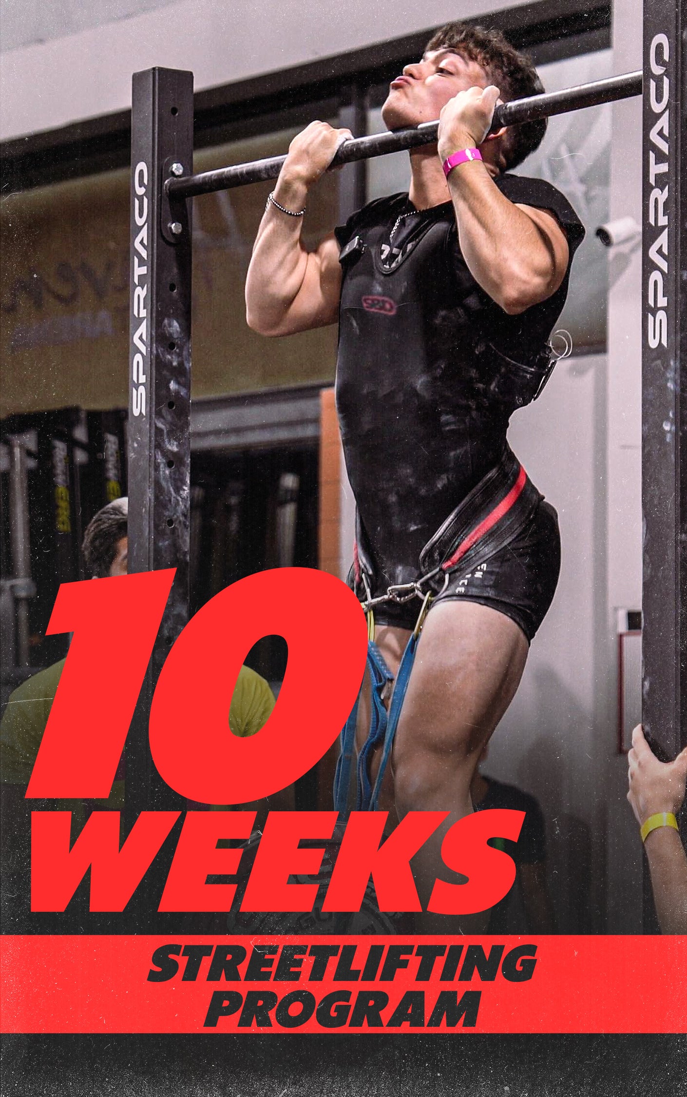 10 WEEKS STREETLIFTING PROGRAM