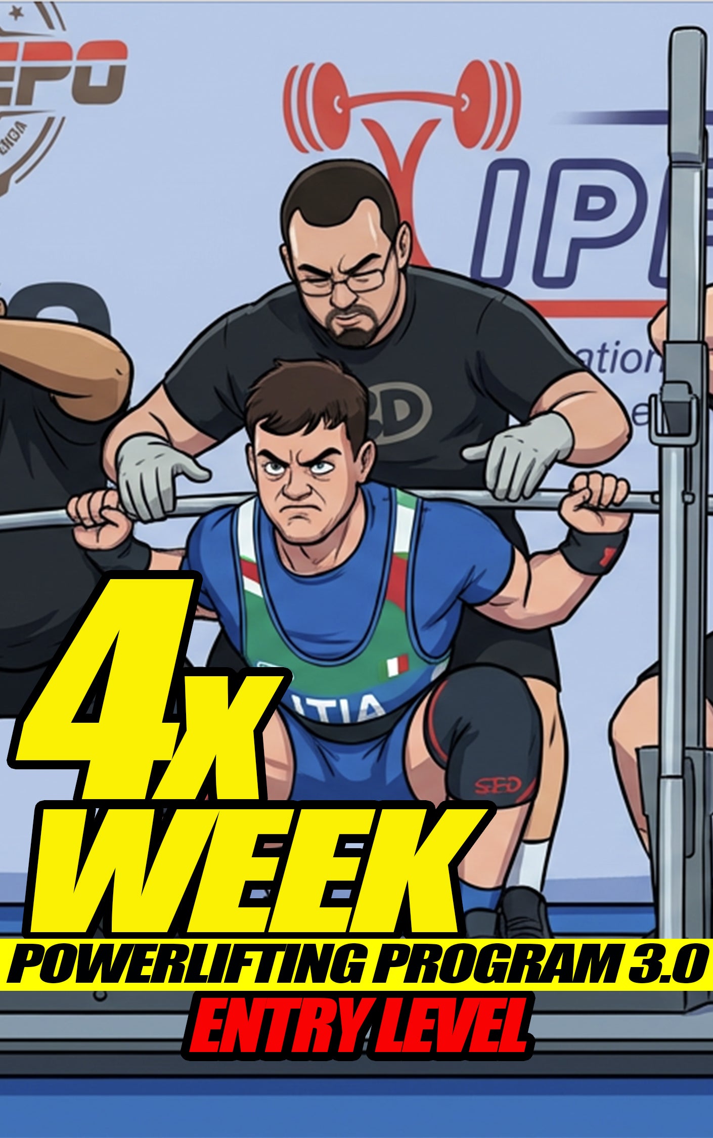 (4X WEEK) ENTRY LEVEL 12 WEEKS POWERLIFTING PROGRAM (versione 3.0)