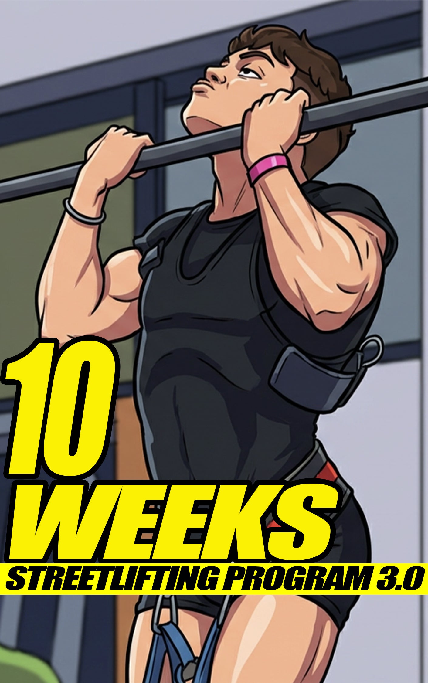10 WEEKS STREETLIFTING PROGRAM (Versione 3.0)
